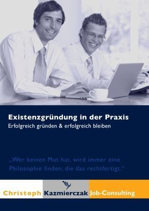 Existenzgründung in der Praxis von Kazmierczak,  Christoph