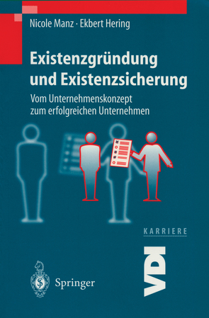 Existenzgründung und Existenzsicherung von Hering,  E., Manz,  N.