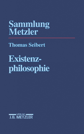 Existenzphilosophie von Seibert,  Thomas