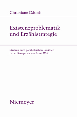 Existenzproblematik und Erzählstrategie von Dätsch,  Christiane