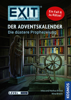 EXIT® – Das Buch: Der Adventskalender von Brand,  Inka, Brand,  Markus, Nina,  Brown, , Schulz,  Burkhard