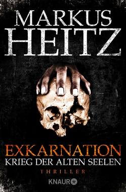 Exkarnation – Krieg der Alten Seelen von Heitz,  Markus