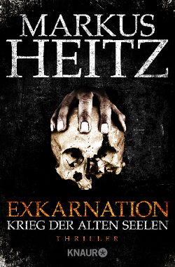 Exkarnation – Krieg der alten Seelen von Heitz,  Markus