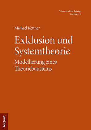 Exklusion und Systemtheorie von Kettner,  Michael