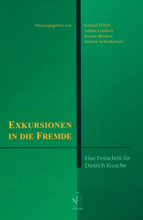 Exkursionen in die Fremde von Ehlich,  Konrad, Lambert,  Sabine, Riedner,  Renate, Schiedermair,  Simone