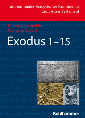 Exodus 1-15 von Gesundheit,  Shimon, Oswald,  Wolfgang, Utzschneider,  Helmut