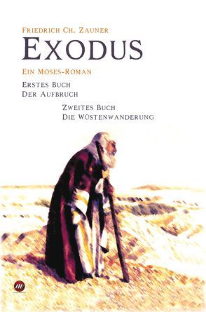 Exodus von Zauner,  Friedrich Ch.