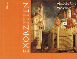 Exorzitien von Eilers,  Alexander