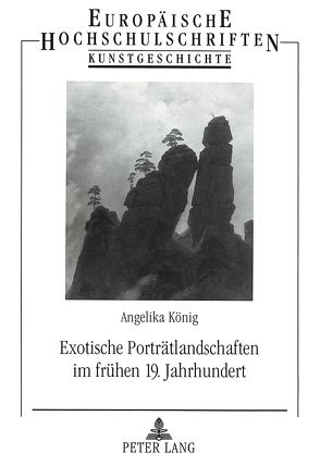 Exotische Porträtlandschaften im frühen 19. Jahrhundert von König,  Angelika