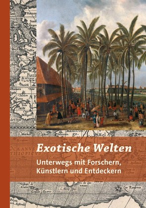 Exotische Welten von Bischoff,  Michael, Lüpkes,  Vera