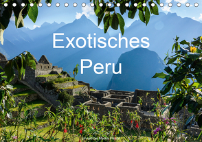 Exotisches Peru (Tischkalender 2021 DIN A5 quer) von Woehlke,  Juergen