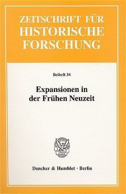 Expansionen in der Frühen Neuzeit. von Dürr,  Renate, Engel,  Gisela, Süßmann,  Johannes