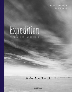 Expedition von Dauer,  Tom, Fengler,  Klaus