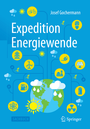 Expedition Energiewende von Gochermann,  Josef