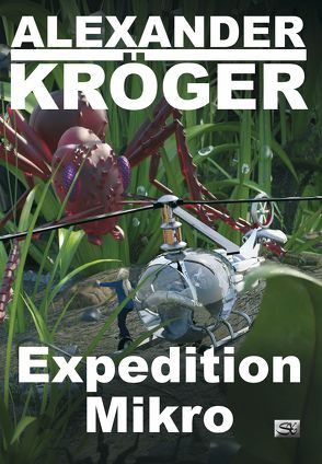 Expedition Mikro von Kröger,  Alexander