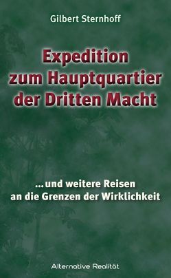 Expedition zum Hauptquartier der Dritten Macht von Sternhoff,  Gilbert