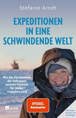 Expeditionen in eine schwindende Welt von Arndt,  Stefanie, Hartard,  Andy, Plöger,  Sven