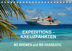 Expeditions-Kreuzfahrten MS BREMEN und MS HANSEATIC (Tischkalender 2023 DIN A5 quer) von Pfaff,  Hans-Gerhard