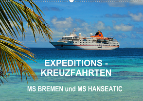 Expeditions-Kreuzfahrten MS BREMEN und MS HANSEATIC (Wandkalender 2021 DIN A2 quer) von Pfaff,  Hans-Gerhard