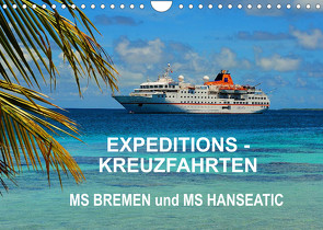 Expeditions-Kreuzfahrten MS BREMEN und MS HANSEATIC (Wandkalender 2022 DIN A4 quer) von Pfaff,  Hans-Gerhard