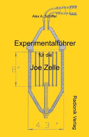 Experimentalführer für die Joe-Zelle von Schiffer,  Alex A