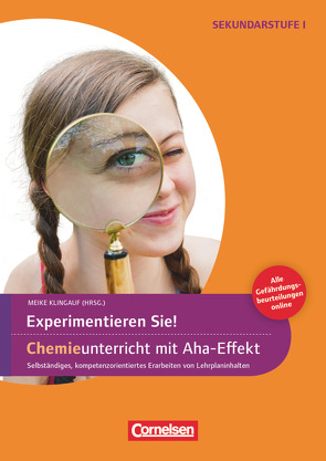 Experimente für Naturwissenschaften – 5.-10. Klasse von Klingauf,  Meike