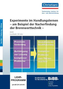 Experimente im Handlungslernen – am Beispiel der Nacherfindung der Brennwerttechnik