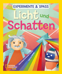 Experimente & Spaß: Licht und Schatten von Crivellini,  Mattia, Ostlaender,  Annette, Trionfetti,  Rossella