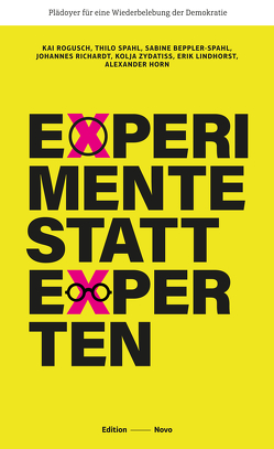 Experimente statt Experten von Beppler-Spahl,  Sabine, Horn,  Alexander, Lindhorst,  Erik, Richardt,  Johannes, Rogusch,  Kai, Spahl,  Thilo, Zydatiss,  Kolja