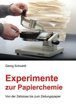 Experimente zur Papierchemie von Schwedt,  Georg