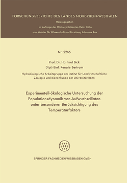 Experimentell-ökologische Untersuchung der Populationsdynamik von Aufwuchsciliaten unter besonderer Berücksichtigung des Temperaturfaktors von Bick,  Hartmut