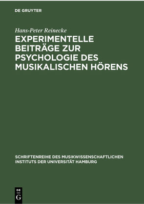 Experimentelle Beiträge zur Psychologie des musikalischen Hörens von Reinecke,  Hans-Peter