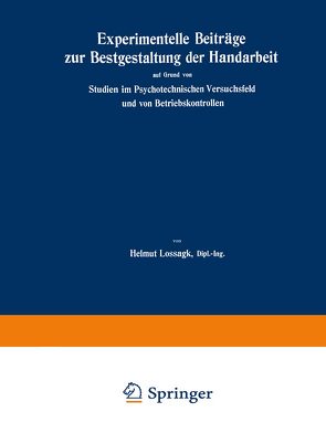 Experimentelle Beiträge zur Bestgestaltung der Handarbeit von Lossagk,  Helmut