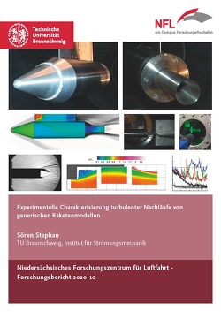 Experimentelle Charakterisierung turbulenter Nachläufe von generischen Raketenmodellen von Stephan,  Sören