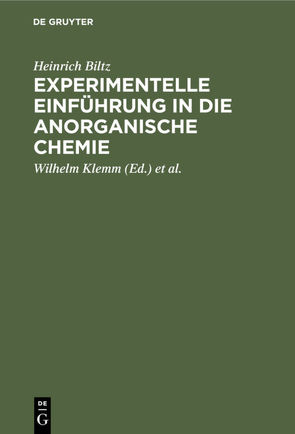 Experimentelle Einführung in die anorganische Chemie von Biltz,  Heinrich, Fischer,  Werner, Klemm,  Wilhelm