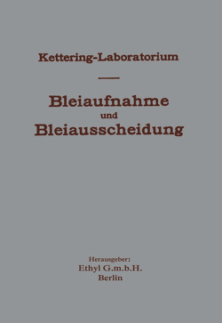 Experimentelle Forschungen über Bleiaufnahme und Bleiausscheidung und ihre Bedeutung für Gewerbehygiene und Öffentliche Gesundheit, unter besonderer Berücksichtigung von Bleitetraäthyl und bleihaltigen Kraftstoffen von Kraze,  NA, Spelthahn,  NA