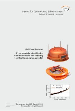 Experimentelle Identifikation und theoretische Abschätzung von Strukturdämpfungswerten von Hentschel,  Olaf Peter, Wallaschek,  Jörg