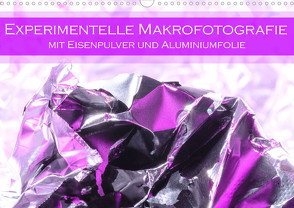 Experimentelle Makrofotografie mit Eisenpulver und Aluminiumfolie (Wandkalender 2023 DIN A3 quer) von Scheurer,  Monika