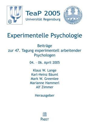 Experimentelle Psychologie von Bäuml,  Karl H, Greenlee,  Mark W, Hammerl,  Marianne, Lange,  Klaus W., Zimmer,  Alf