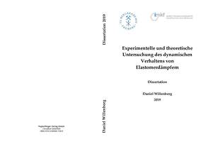 Experimentelle und theoretische Untersuchung des dynamischen Verhaltens von Elastomerdämpfern von Willenborg,  Daniel