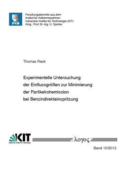 Experimentelle Untersuchung der Einflussgrößen zur Minimierung der Partikelrohemission bei Benzindirekteinspritzung von Reck,  Thomas