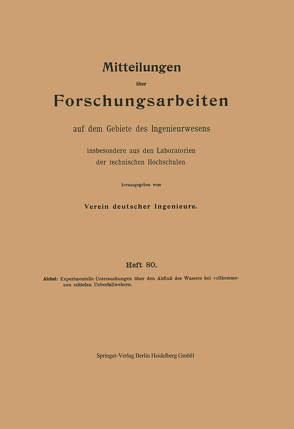 Experimentelle Untersuchungen über den Abfluß des Wassers bei vollkommenen schiefen Ueberfallwehren von Aichel,  Ordulf Georg