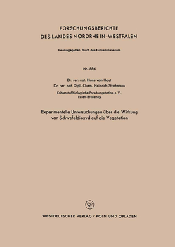 Experimentelle Untersuchungen über die Wirkung von Schwefeldioxyd auf die Vegetation von Haut,  Hans ˜vanœ