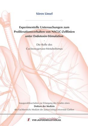 Experimentelle Untersuchungen zum Proliferationsverhalten von NSCLC Zelllinien unter Endotoxin von Linsel,  Sören