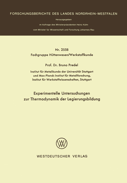 Experimentelle Untersuchungen zur Thermodynamik der Legierungsbildung von Predel,  Bruno