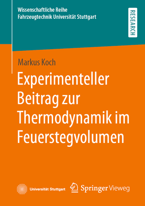 Experimenteller Beitrag zur Thermodynamik im Feuerstegvolumen von Koch,  Markus