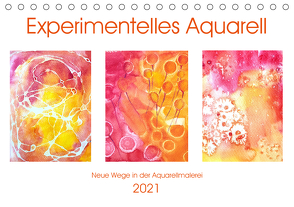 Experimentelles Aquarell – Neue Wege in der Aquarellmalerei (Tischkalender 2021 DIN A5 quer) von Schimmack,  Michaela