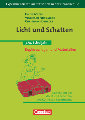 Experimentieren an Stationen in der Grundschule von Hoenecke,  Christian, Köster,  Hilde, Nordmeier,  Volkhard