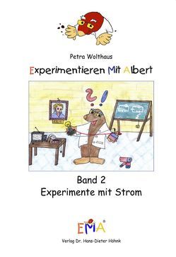 Experimentieren mit Albert von Kufeke,  Simone, Miske,  Henrice, Wolthaus,  Petra