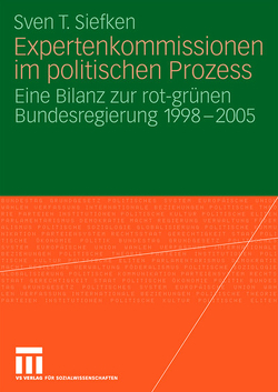 Expertenkommissionen im politischen Prozess von Siefken,  Sven T.